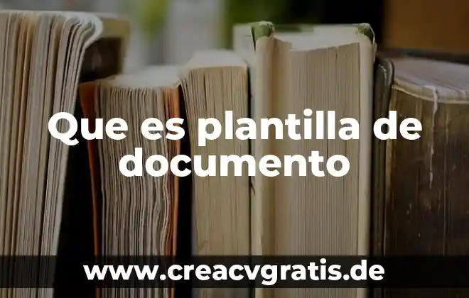 Qué es una plantilla de reporte en word 7 Que es plantilla de documento