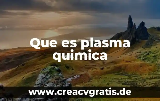 Que es el ddt en quimica significado 7 Que es plasma quimica