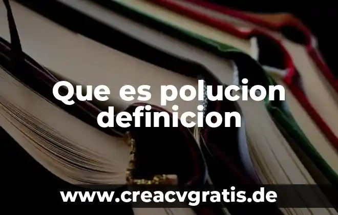 Que es verbo compuesto ejemplos 5 Que es polucion definicion