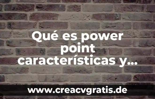 Color parrafo dibujo edicion que es en power point 7 Qué es power point características y funciones