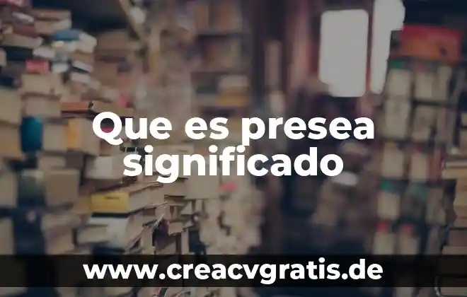 Qué es afección significado 7 Que es presea significado