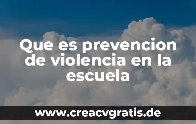 Ley del impuesto del valor agregado que es 8 Que es prevencion de violencia en la escuela