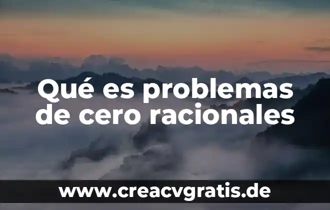 Que es el autismo problemas 3 Qué es problemas de cero racionales