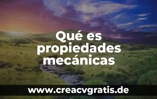 Que es salubridad propiedades del agua 5 Qué es propiedades mecánicas