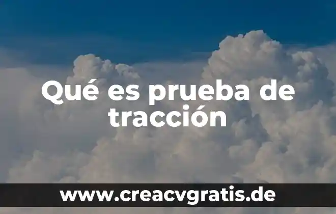 Que es leu ba e una prueba de sangre 4 Qué es prueba de tracción