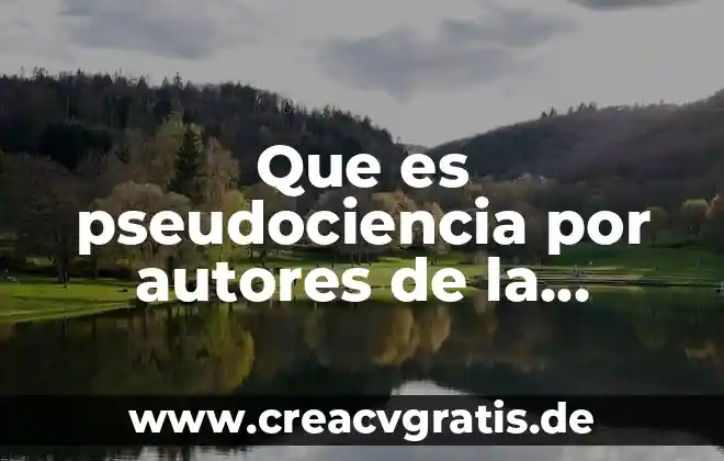 Que es el examen recepcional de acuerdo a la unam 6 Que es pseudociencia por autores de la unam