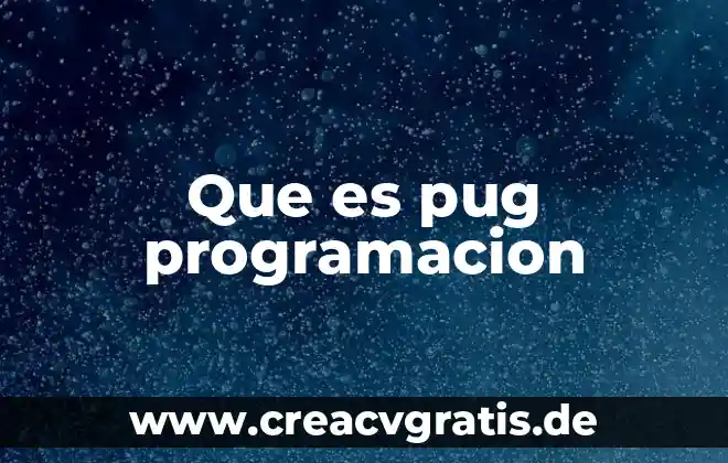 En programación lógica que es un predicado 5 Que es pug programacion