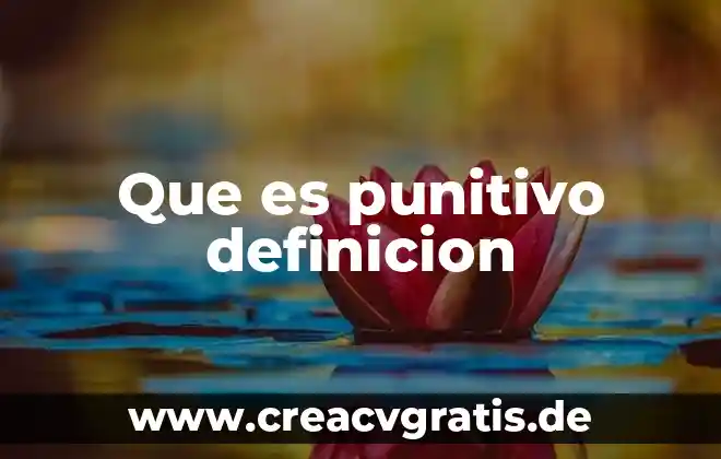 Que es caracter recesivo definición 8 Que es punitivo definicion