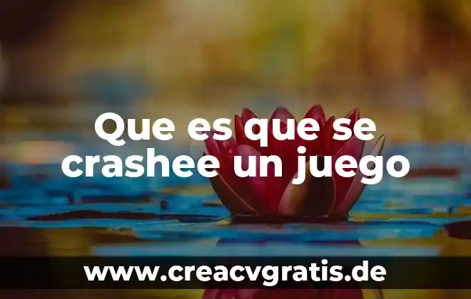Que es juego de laberinto 8 Que es que se crashee un juego