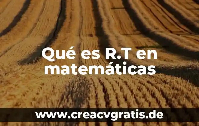 Que es valor presente neto en matemáticas financieras 6 Qué es R.T en matemáticas