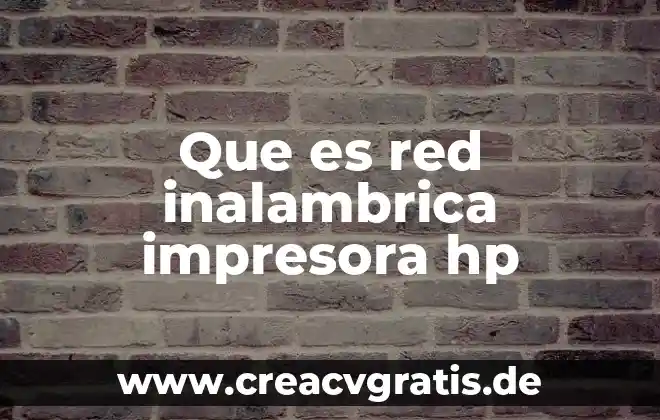 Qué es una tarjeta de red inalámbrica USB 6 Que es red inalambrica impresora hp
