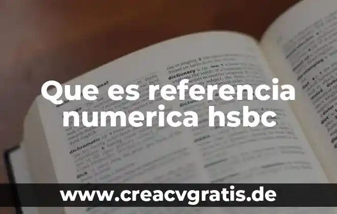 Qué es la simulación numérica 5 Que es referencia numerica hsbc