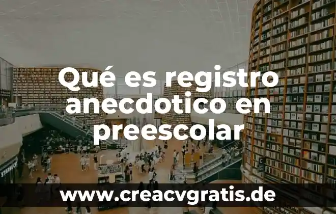Qué es número de registro del siem 5 Qué es registro anecdotico en preescolar