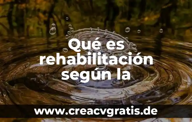 Que es la gripe segun las creencias populares 6 Qué es rehabilitación según la