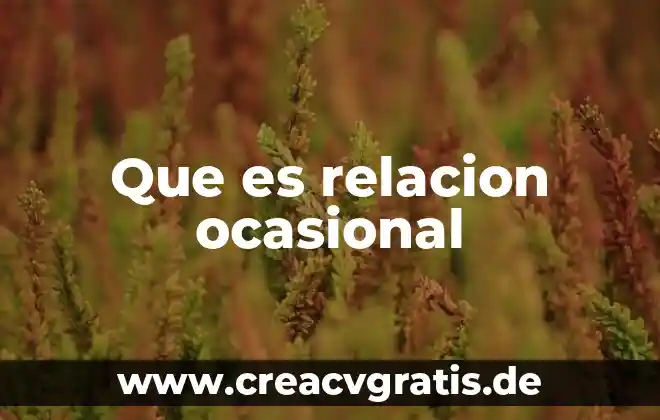 Qué es la mundialización y su relación con el multilateralismo 7 Que es relacion ocasional
