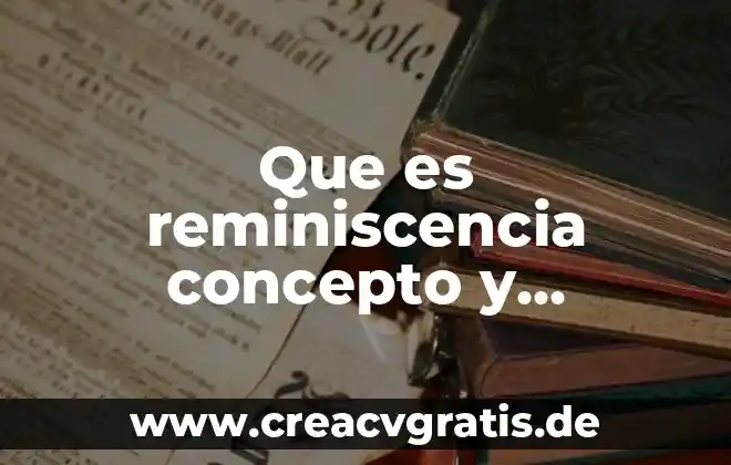 Que es el concepto del hombre para heraclico como filosofia 8 Que es reminiscencia concepto y definicion