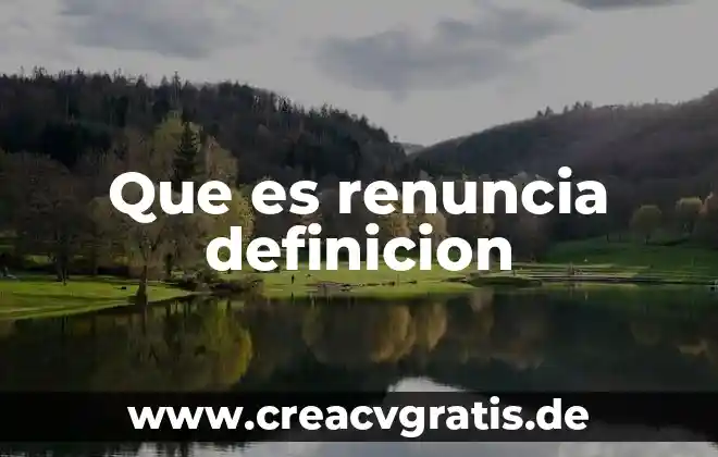 Que es galicismo definicion 4 Que es renuncia definicion