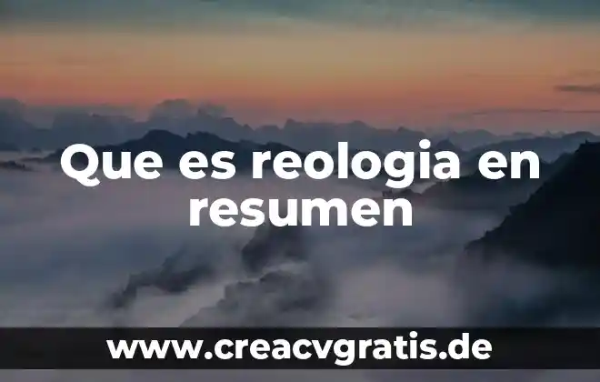 Resumen de la iso 19011 que es 7 Que es reologia en resumen