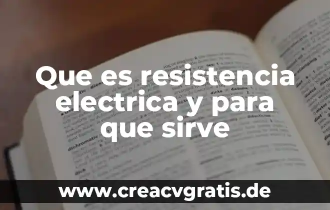 Que es mas economico secadora a gas o electrica 8 Que es resistencia electrica y para que sirve