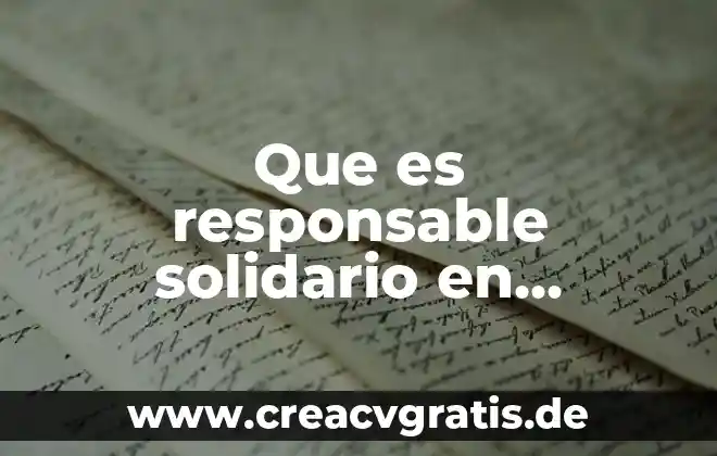 Que es rentabilidad y la salud laboral 3 Que es responsable solidario en materia laboral