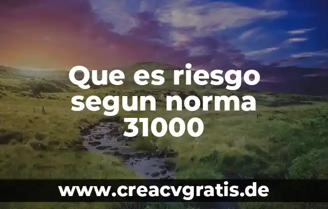 Que es el sol y que es la luna 7 Que es riesgo segun norma 31000