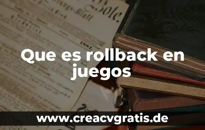 Que es tiempo ordinario en juegos 3 Que es rollback en juegos