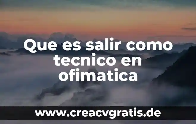 Que es salir de la matrix 3 Que es salir como tecnico en ofimatica