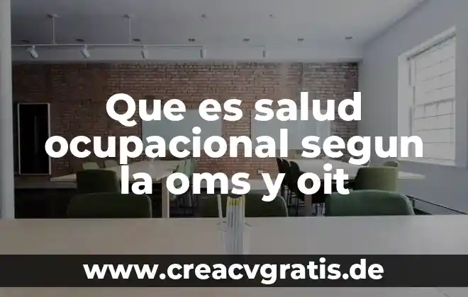 Que es la funcion de funcion ocupacional en educacion 3 Que es salud ocupacional segun la oms y oit