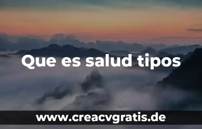 Que es rm en salud publica 6 Que es salud tipos
