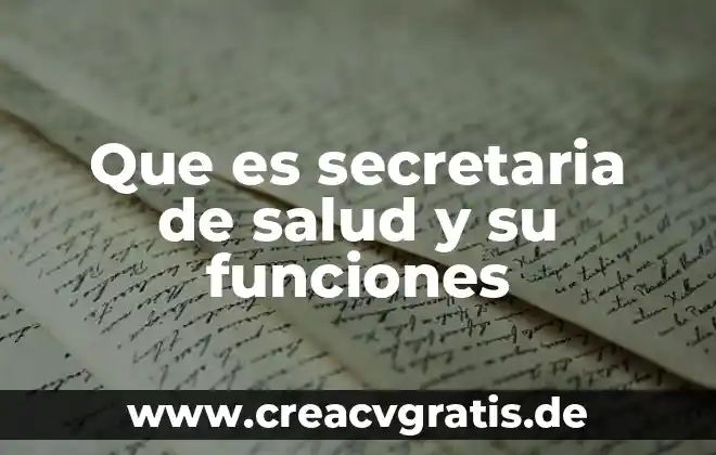 Secretaria de salud cd juarez que es 3 Que es secretaria de salud y su funciones