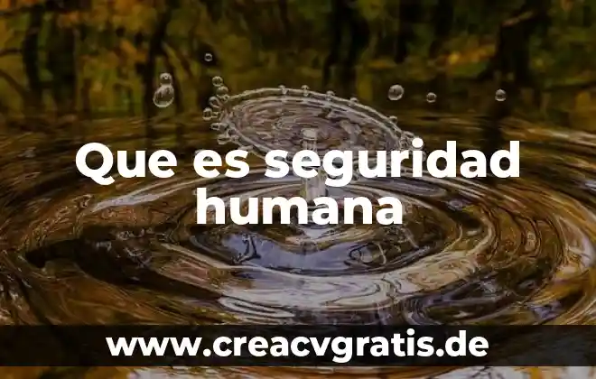 Qué es el significado de giovanni 4 Que es seguridad humana