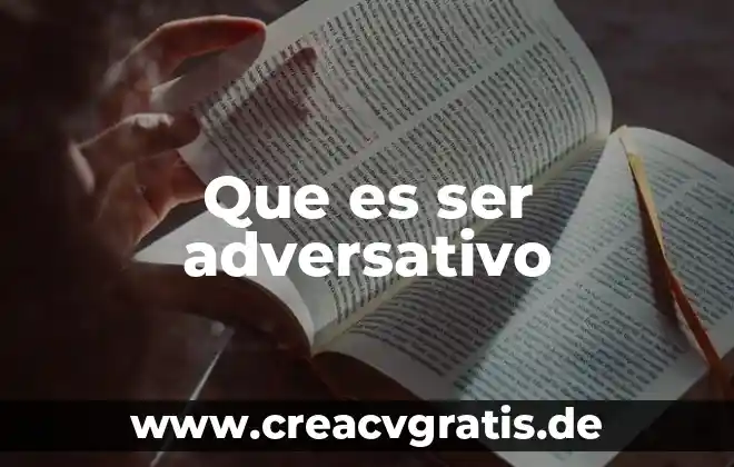 Que es ser una mujer entregada 4 Que es ser adversativo