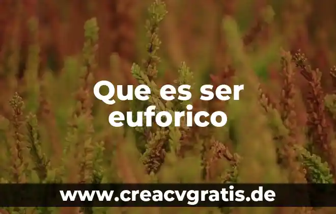 Que es un ser mitologico terrestre 5 Que es ser euforico