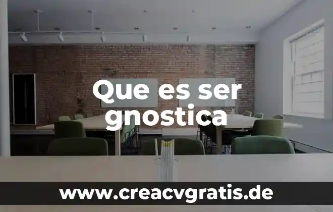 Que es ser una mujer entregada 8 Que es ser gnostica