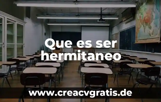 Que es ser inquebrantable 4 Que es ser hermitaneo