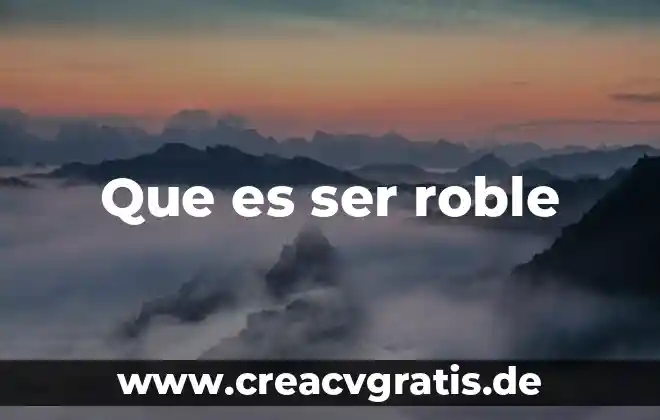 Que es ser economico administrativo 4 Que es ser roble