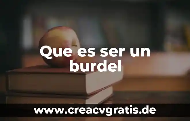 Que es ser morra básica 4 Que es ser un burdel