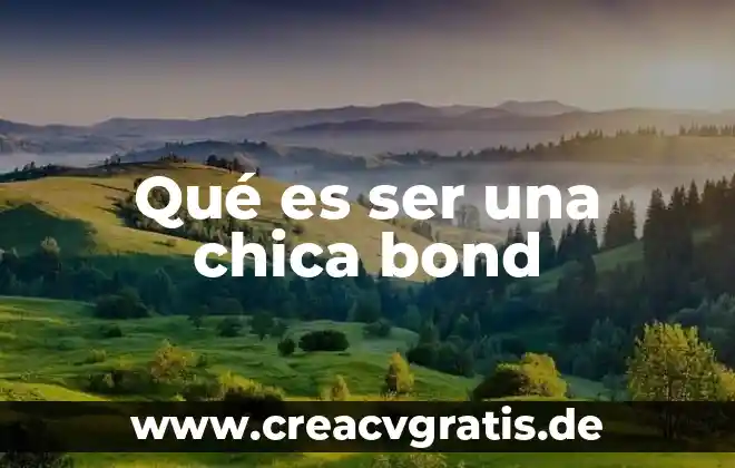Método de cuarteo que es 5 Qué es ser una chica bond
