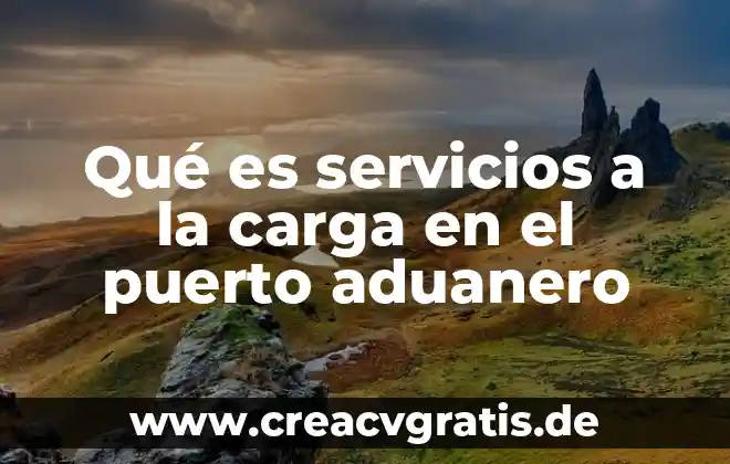 Nutricion animal que es el higado 7 Qué es servicios a la carga en el puerto aduanero
