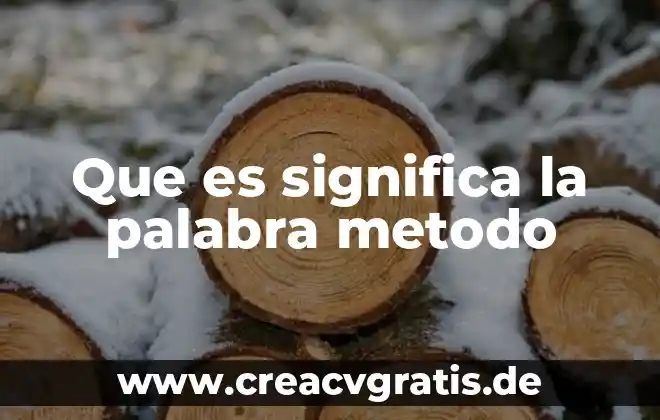 Qué es significa ancestro común 5 Que es significa la palabra metodo