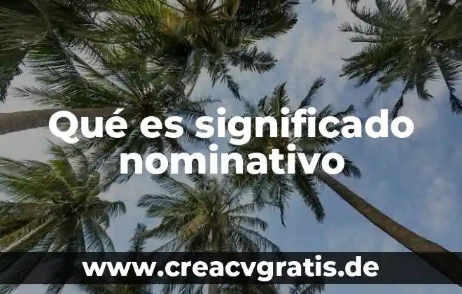 Que es laorientacion solar y viento 4 Qué es significado nominativo