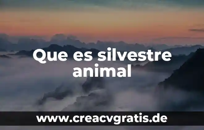 Tracción animal estacional que es 6 Que es silvestre animal