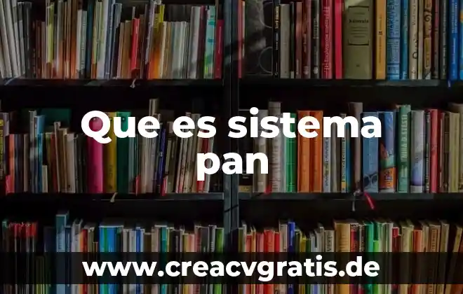 Que es estar a pan y agua 3 Que es sistema pan