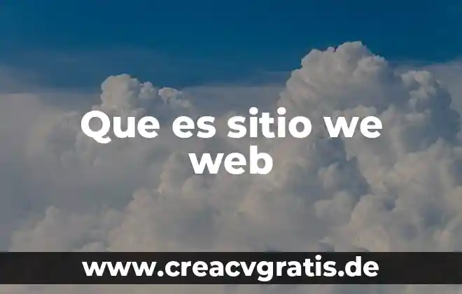Que es web m 7 Que es sitio we web