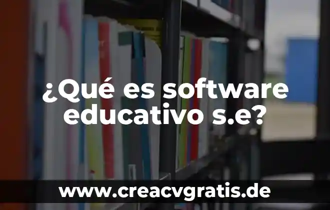 Doctorado en psicología que es 5 ¿Qué es software educativo s.e?