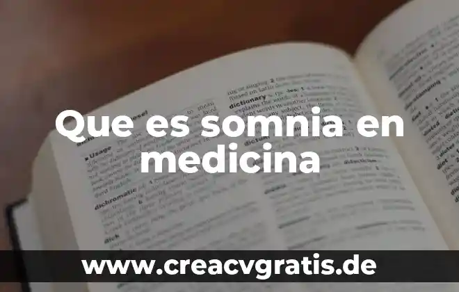 Que es vigilia en medicina 6 Que es somnia en medicina