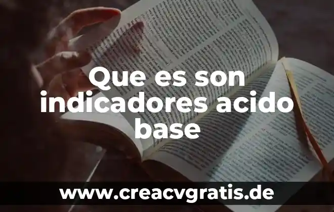 Que es el comportamiento animal y cuales son sus tipos 3 Que es son indicadores acido base