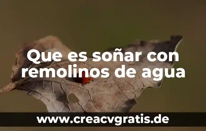 Que es soñar con lodo agua sucia 4 Que es soñar con remolinos de agua