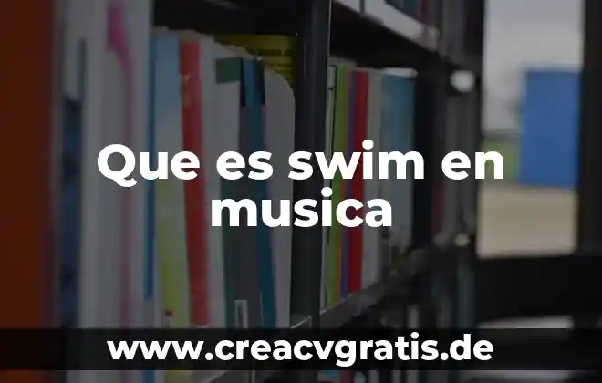 Que es interpolación en la musica 6 Que es swim en musica