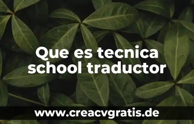 Que es un medio de representación técnica 4 Que es tecnica school traductor